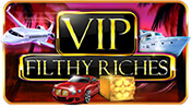 VIP Filthy Riches.jpg